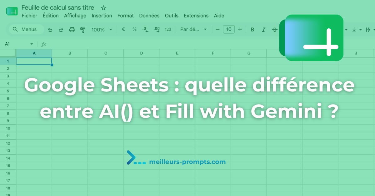 Google sheets : quelle différence entre AI() et fill with Gemini